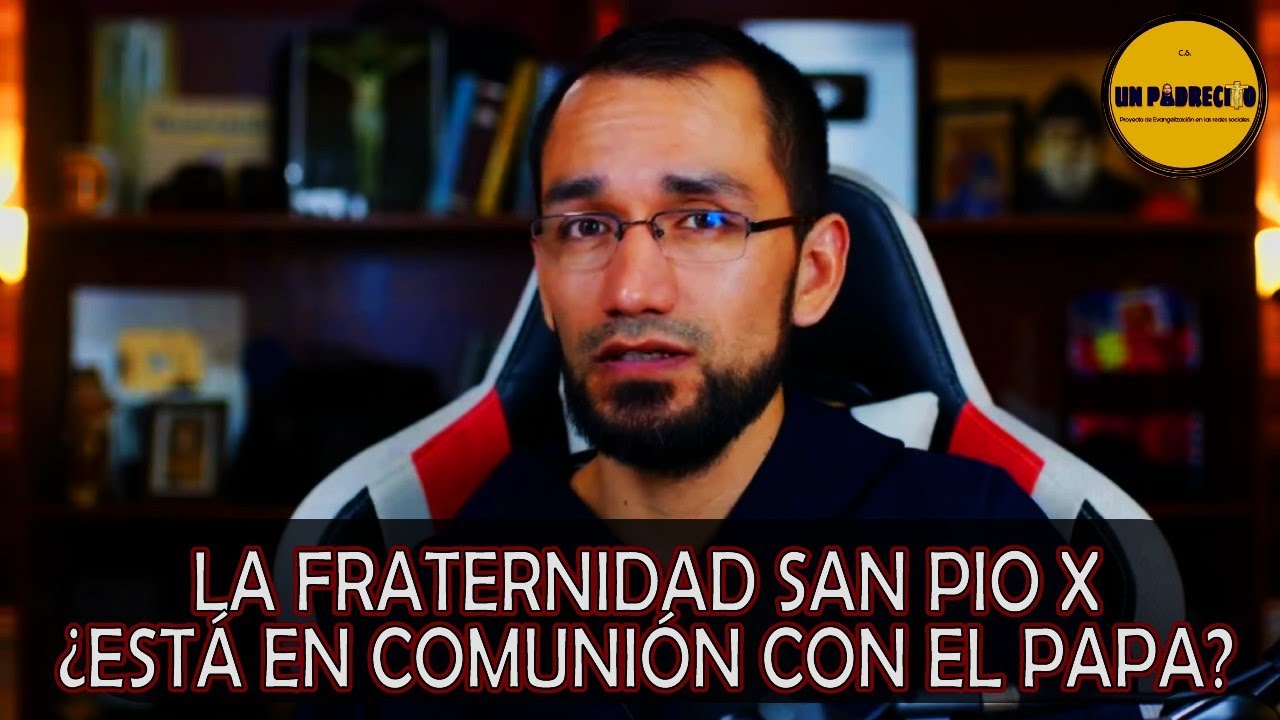 🔺Opinión de la fraternidad San Pio X👈