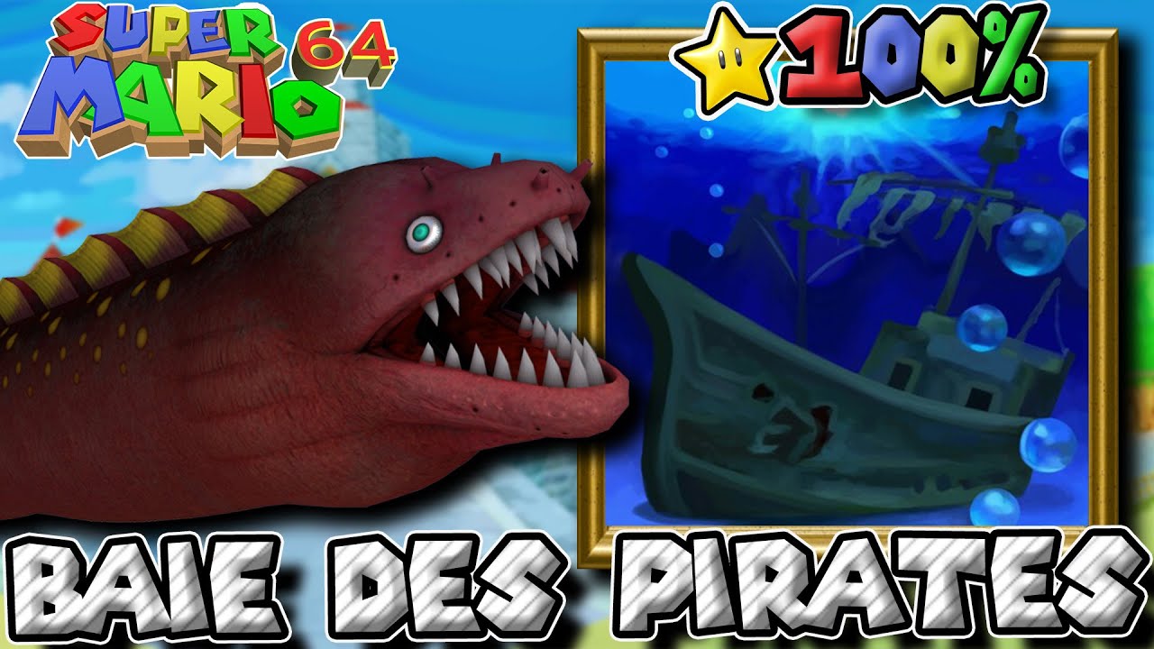 LES ÉTOILE DE LA BAIE DES PIRATES (100%) | SUPER MARIO 64