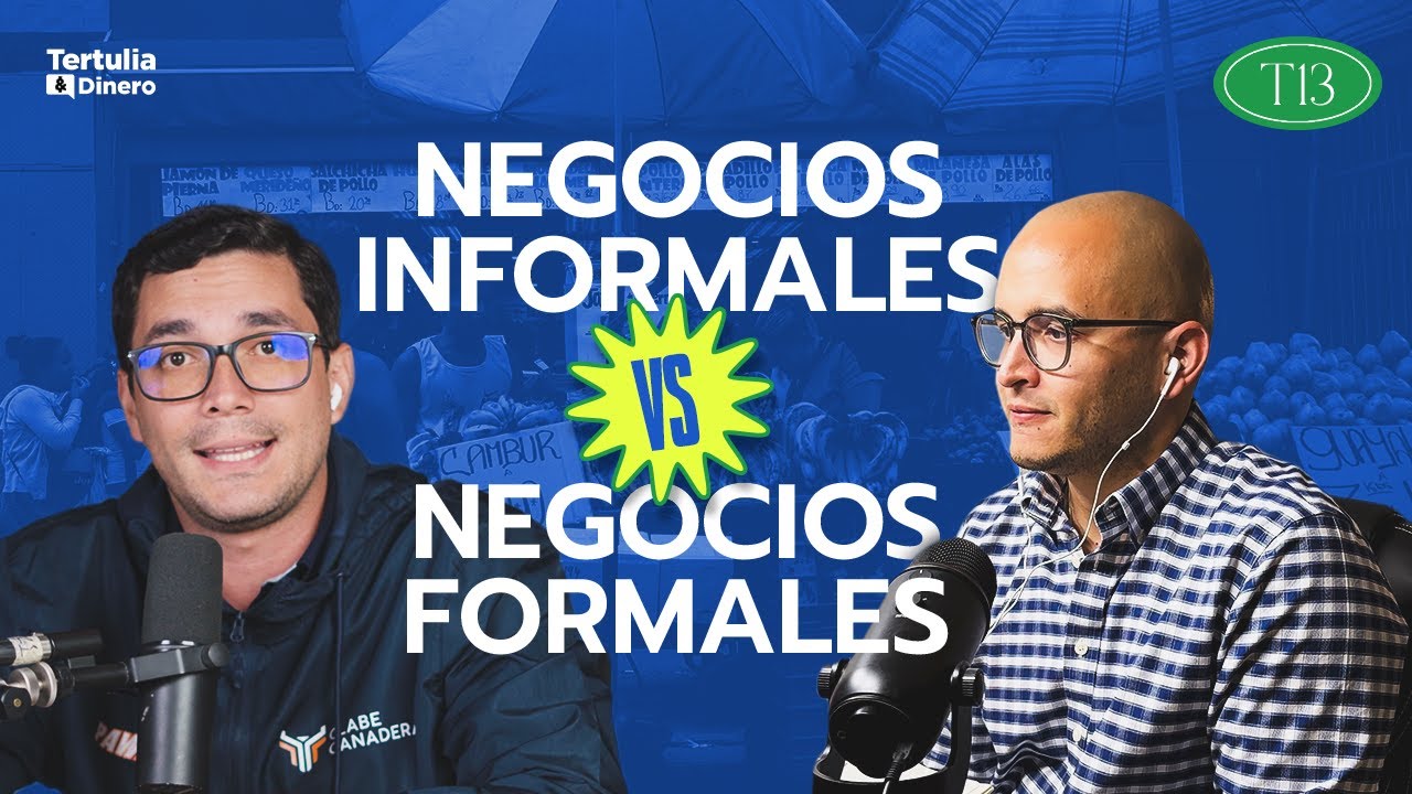 Negocios FORMARLES vs. INFORMALES : ¿Ventaja o Desventaja? | Estrategias para Competir #125