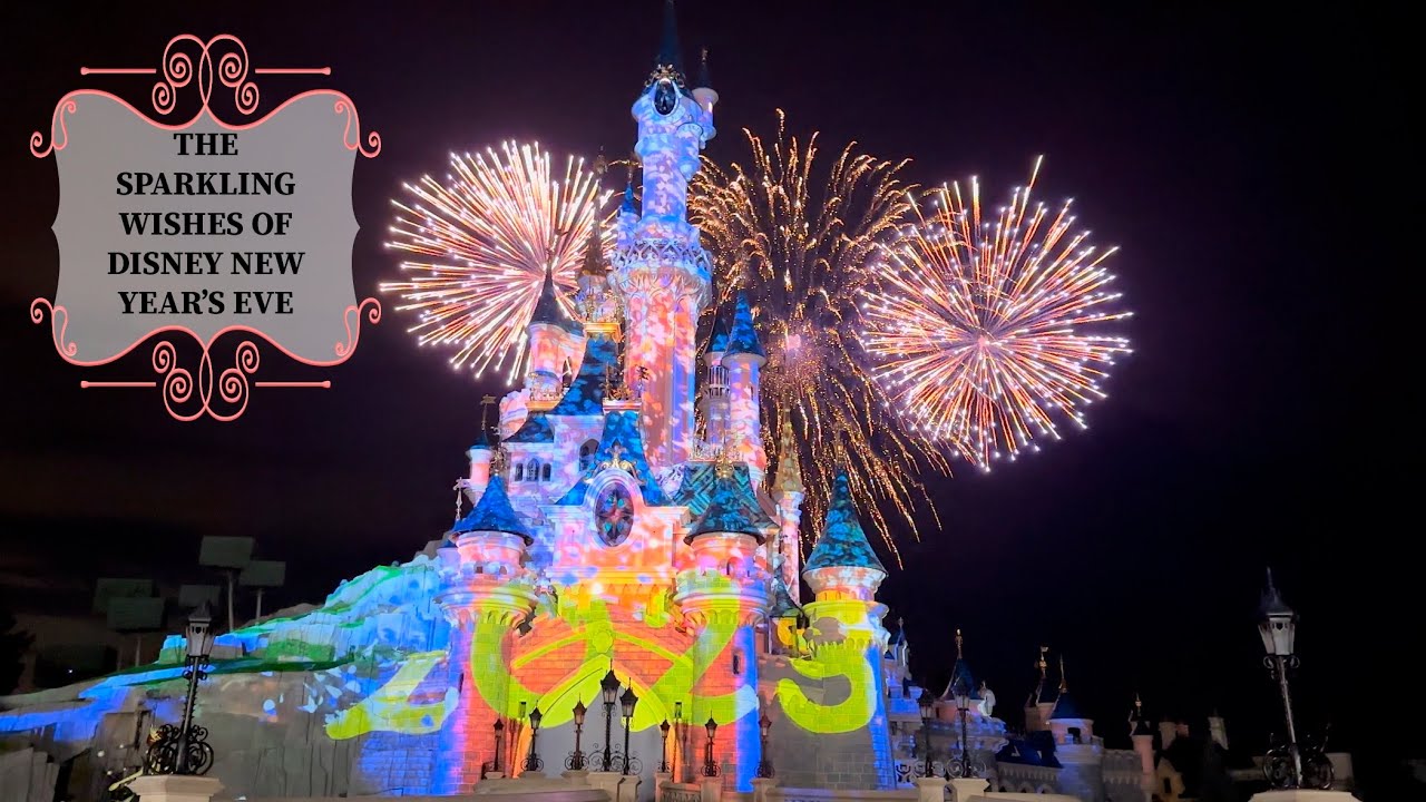 THE SPARKLING WISHES OF DISNEY NEW YEAR’S EVE -Disneyland Paris -FRONT ROW