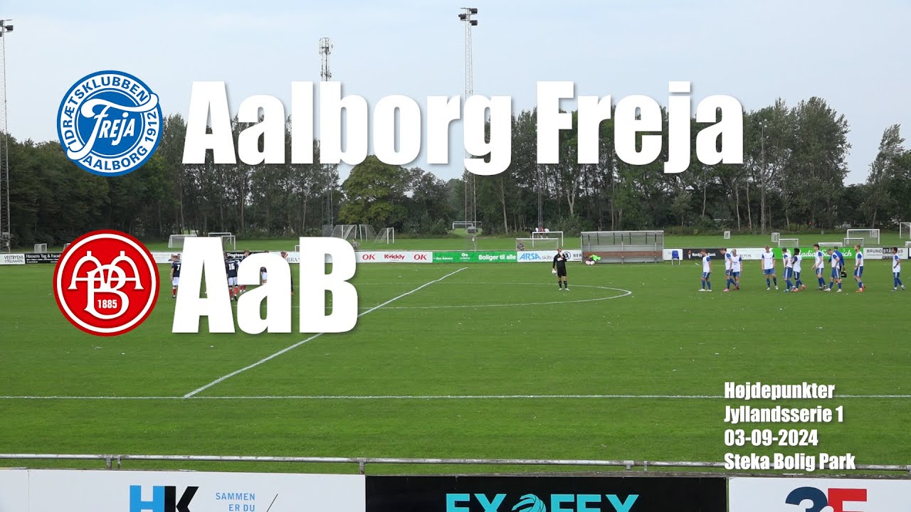 Aalborg Freja - AaB - Højdepunkter - 3/9-2024