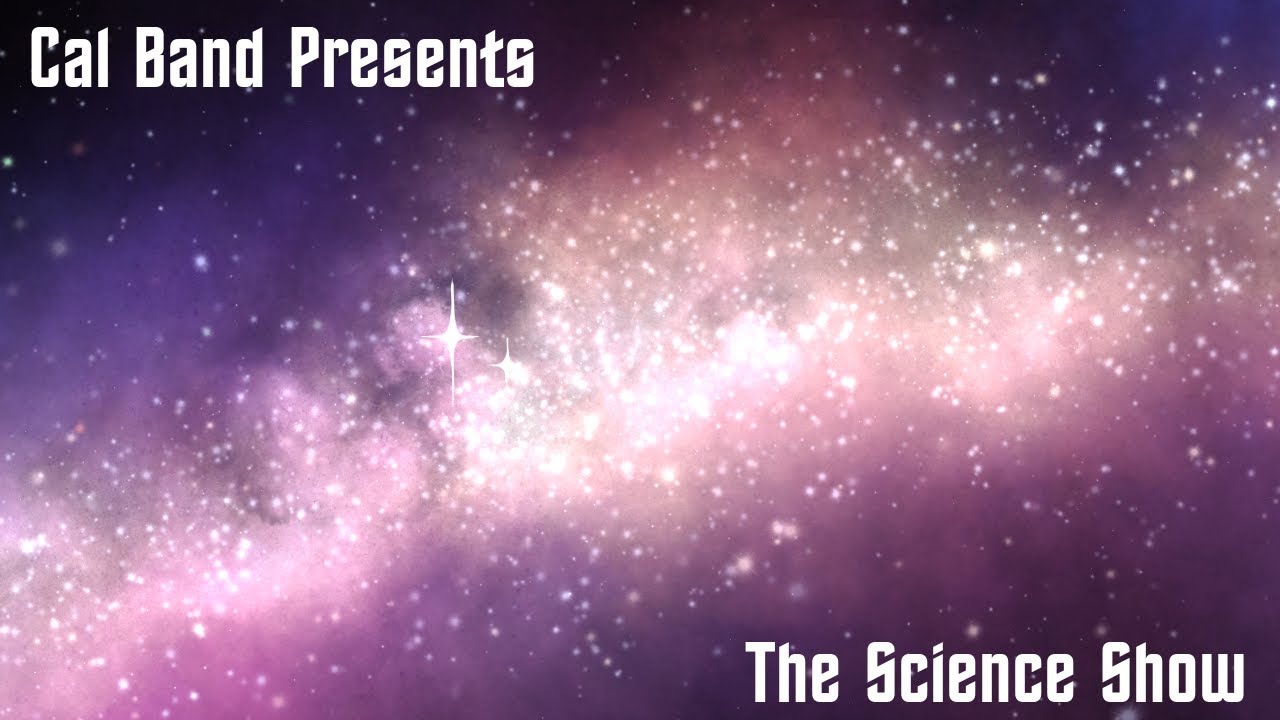 Cal Band Presents: The Science Show