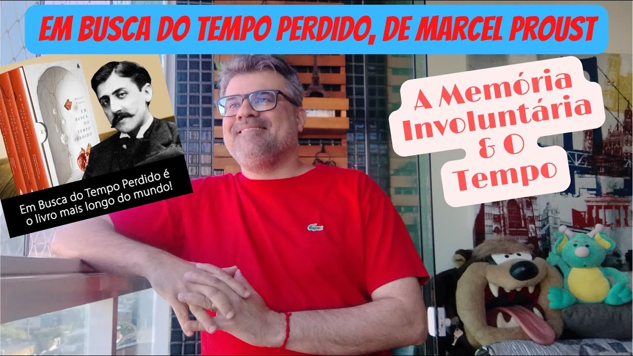 EM BUSCA DO TEMPO PERDIDO, de Marcel Proust