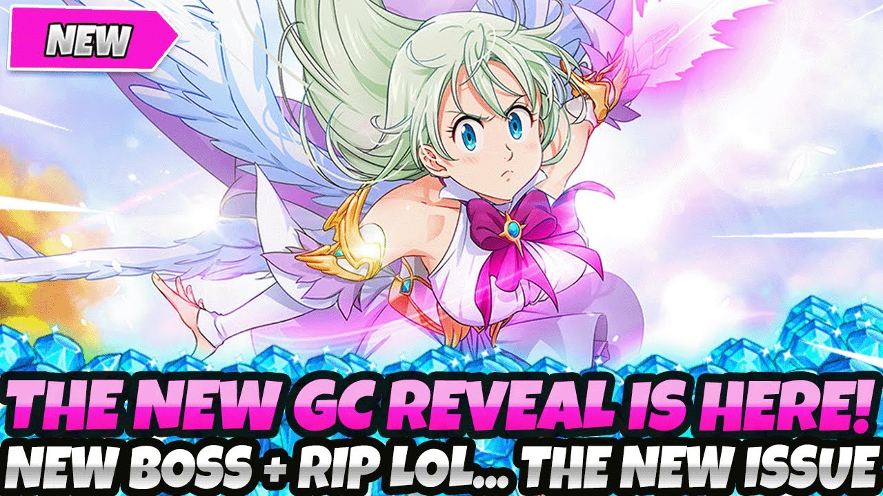 *THE NEW GC REVEAL IS HERE LOL* + NEW BOSS + RIP... THE NEW ISSUE BRUH... (7DS Grand Cross