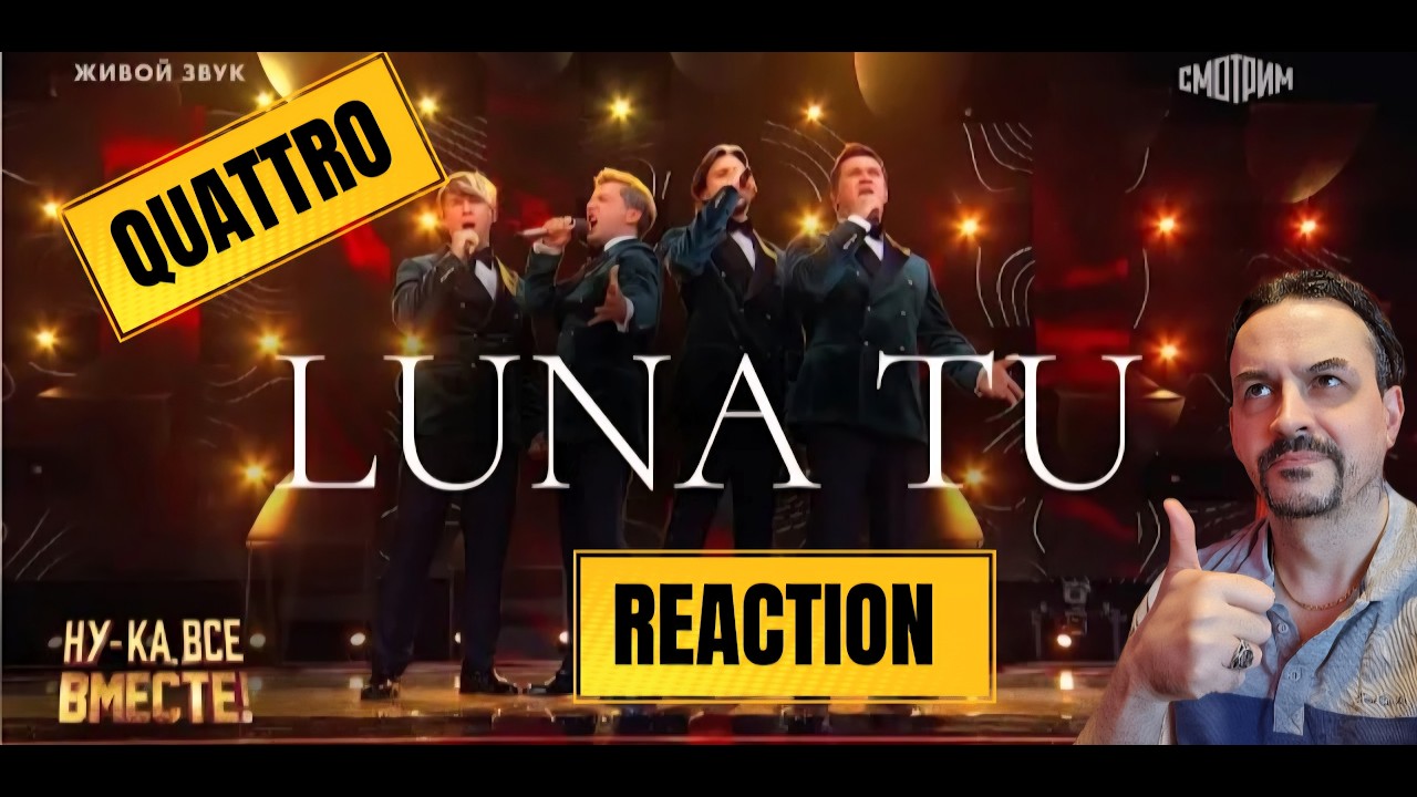 QUATTRO...luna tu REACTION