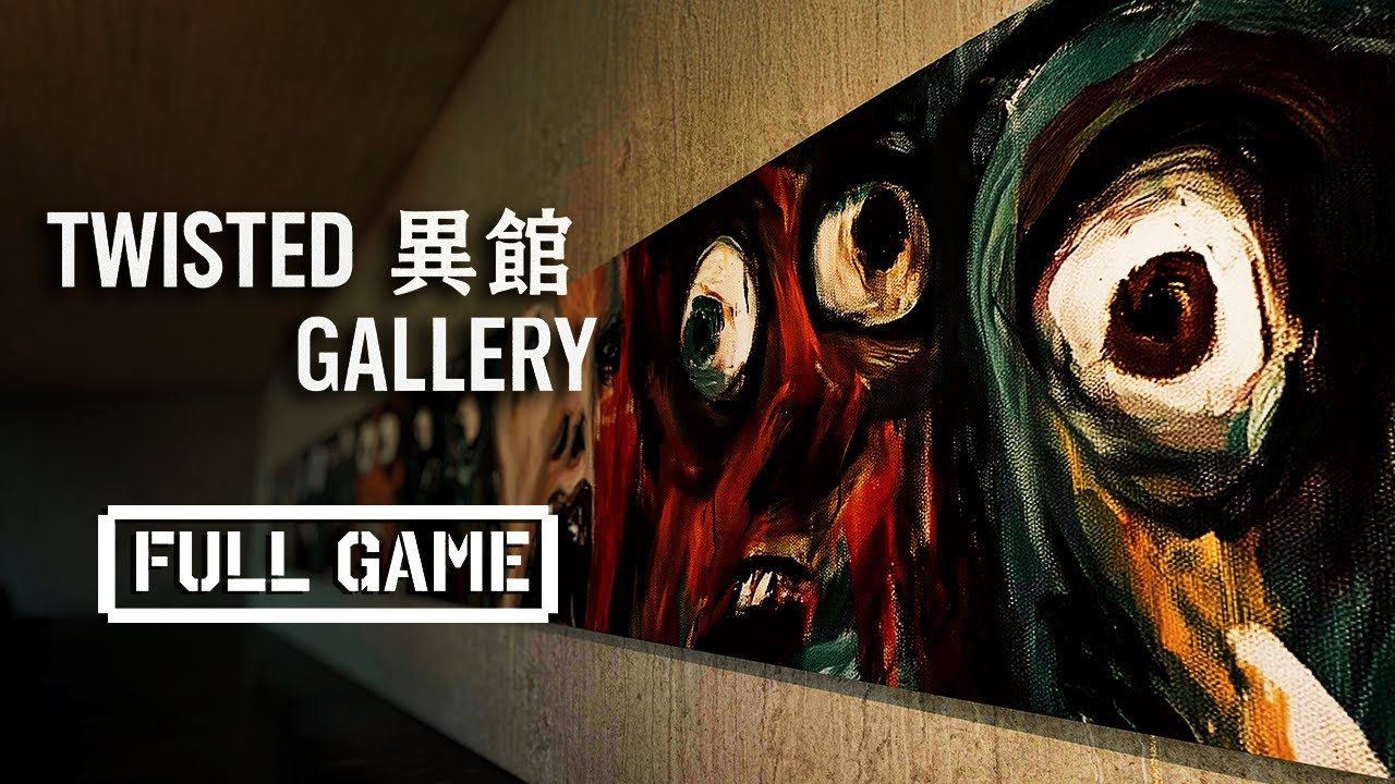 Twisted Gallery 异馆 | FULL HORROR GAME - No Commentary
