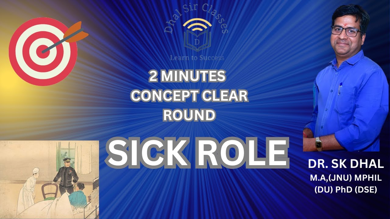 Sick Role | T. Parsons | Concept Clear Round | DR. SK DHAL SIR | #sociology #upsc #ugcnet #society