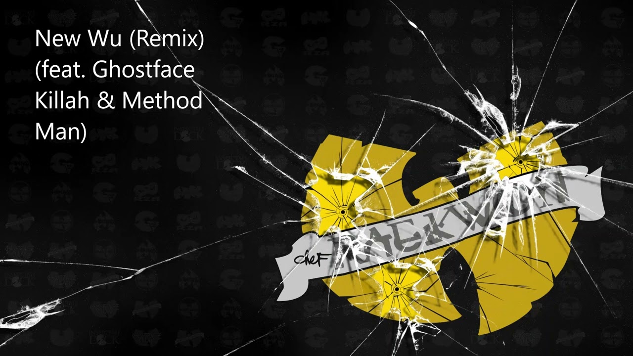 Chef Raekwon, Ghostface Killah & Method Man - New Wu (Remix)