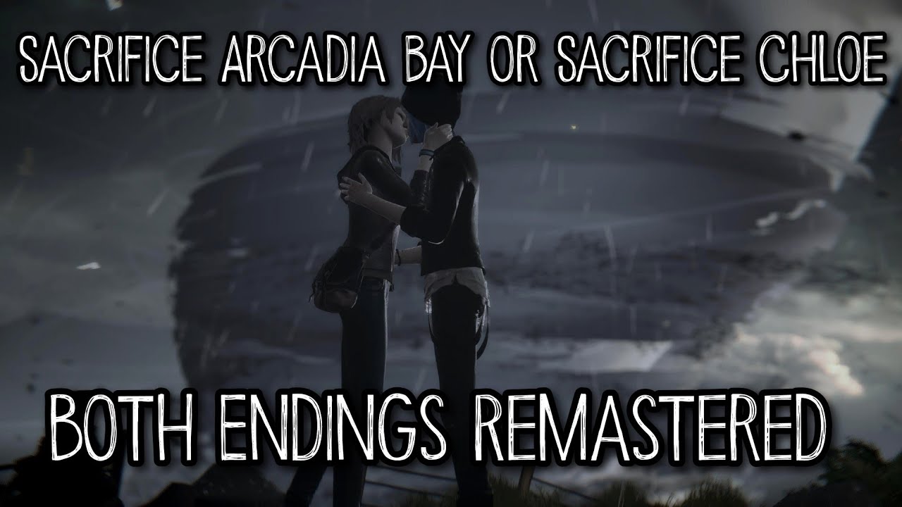 Life is Strange Remastered - Both Endings (Sacrifice Arcadia Bay) (Sacrifice Chloe)