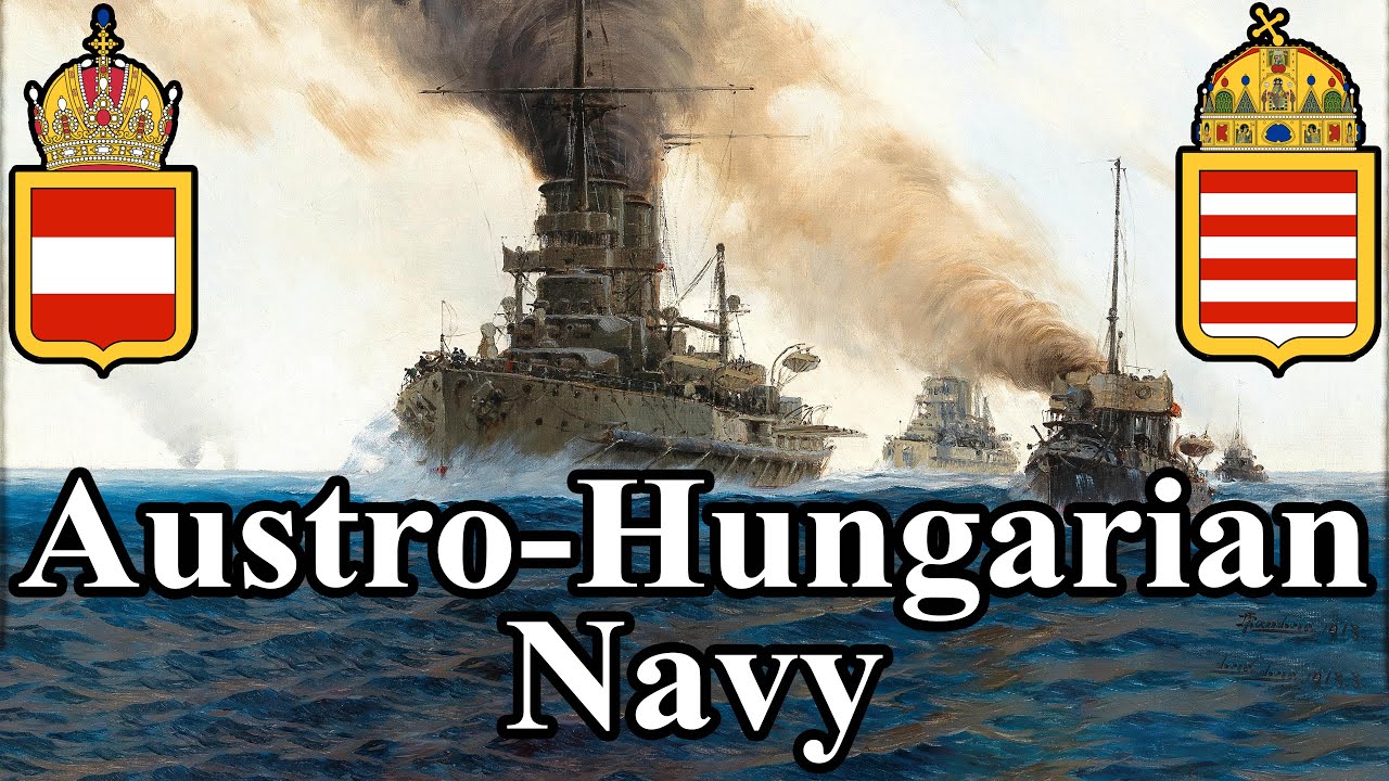 Introduction to Austro-Hungarian Navy in WW1