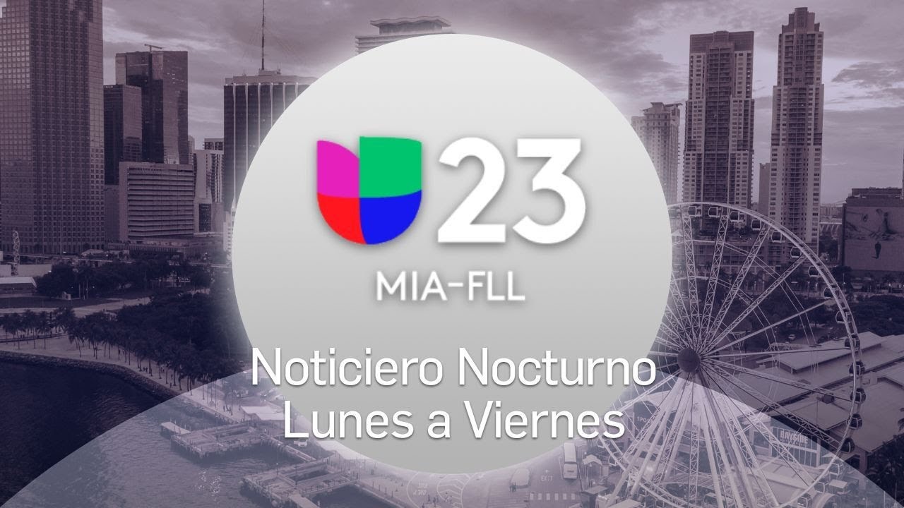 Noticias 23 a las 11:00 pm: Identidades de víctimas de tragedia en Biscayne Bay
