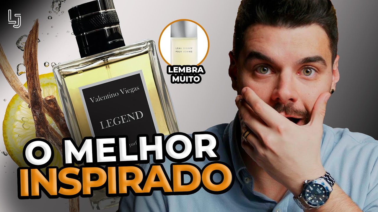 O MELHOR INSPIRADO NO L'EAU D'ISSEY UM DOS PERFUMES CÍTRICOS +TOPS DA VIDA! LEGEND MAISON VIEGAS