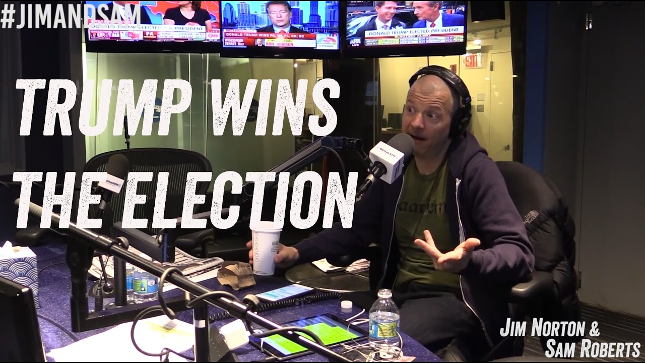 How Donald Trump Won the Election - Jim Norton & Sam Roberts - Full Segment