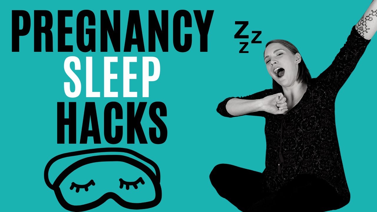 Pregnancy Sleep Hacks