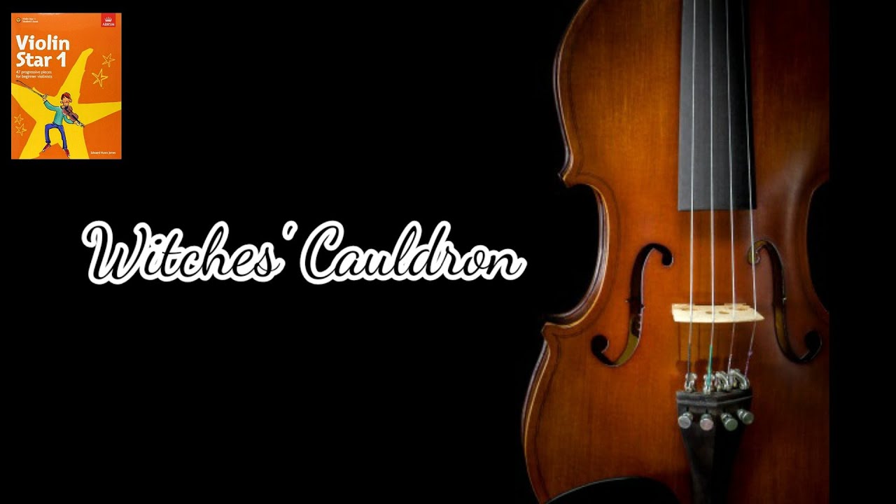 ABRSM Violin Star 1 | Witches' Cauldron 🎻
