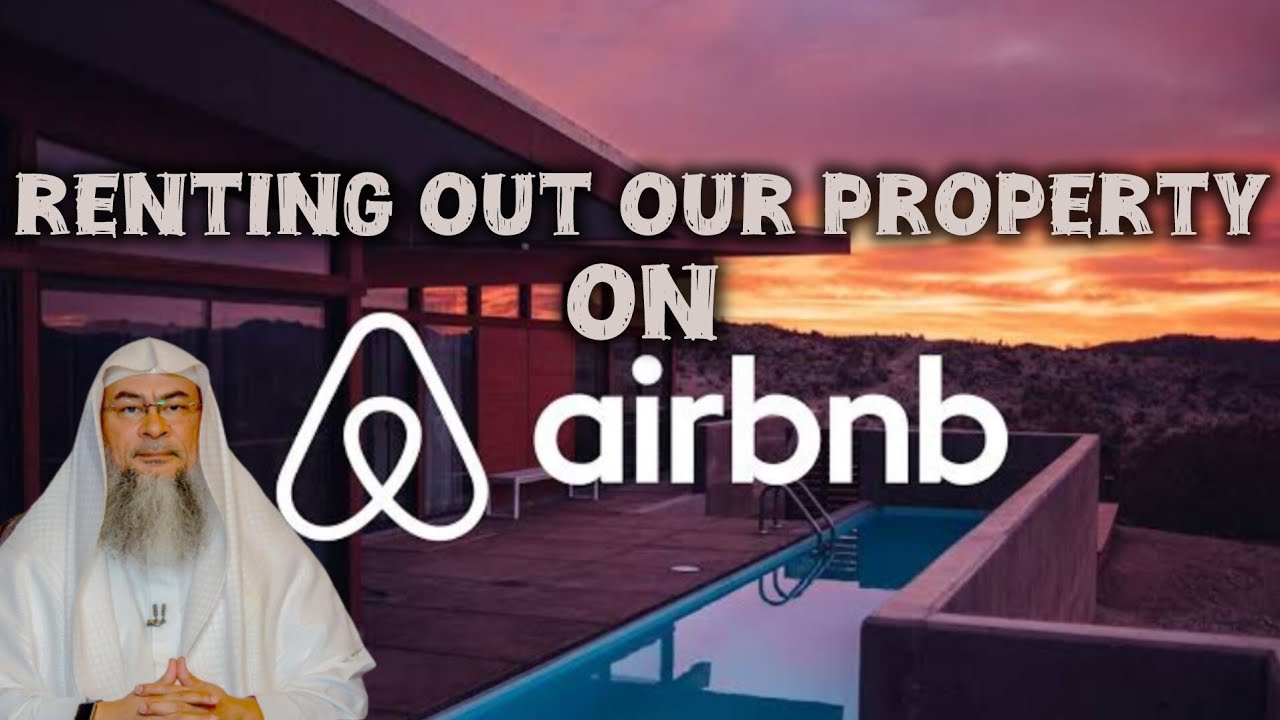 Renting our property on Airbnb #allah #quran #hadees #hadith #hijab #sunnah #Assim assim al hakeem