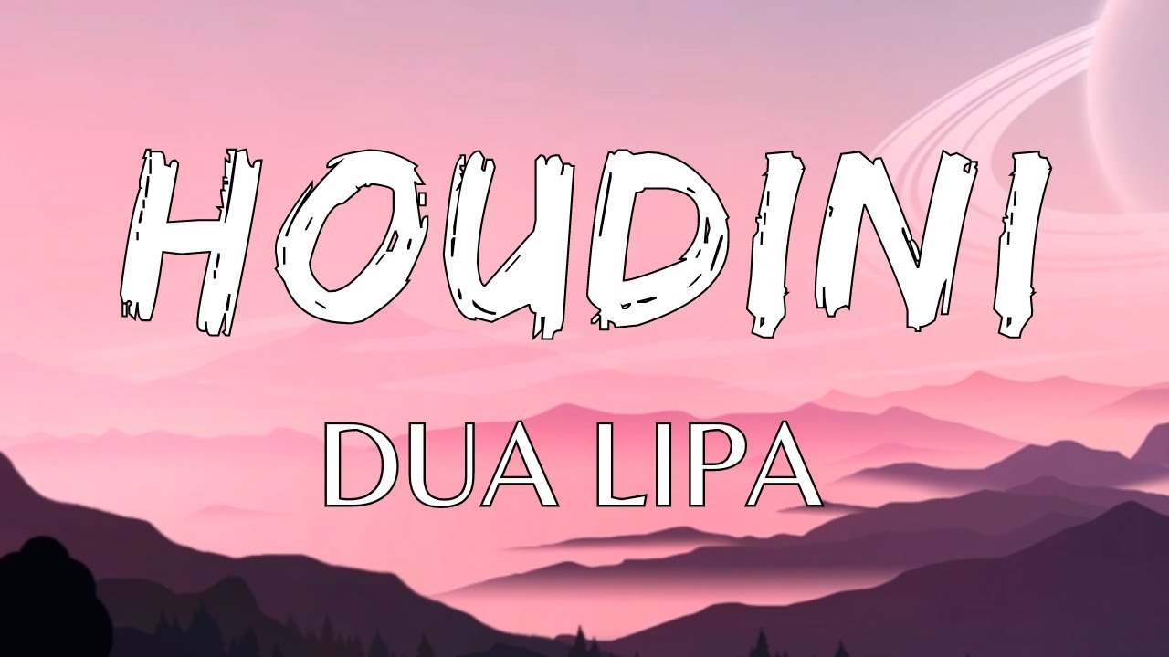 Dua Lipa - Houdini (Testo / Lyrics)