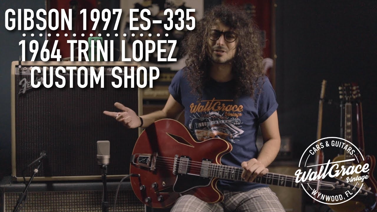 GIBSON 1997 ES-335 X 1964 TRINI LOPEZ STANDARD REISSUE VOS /// WALT GRACE VINTAGE