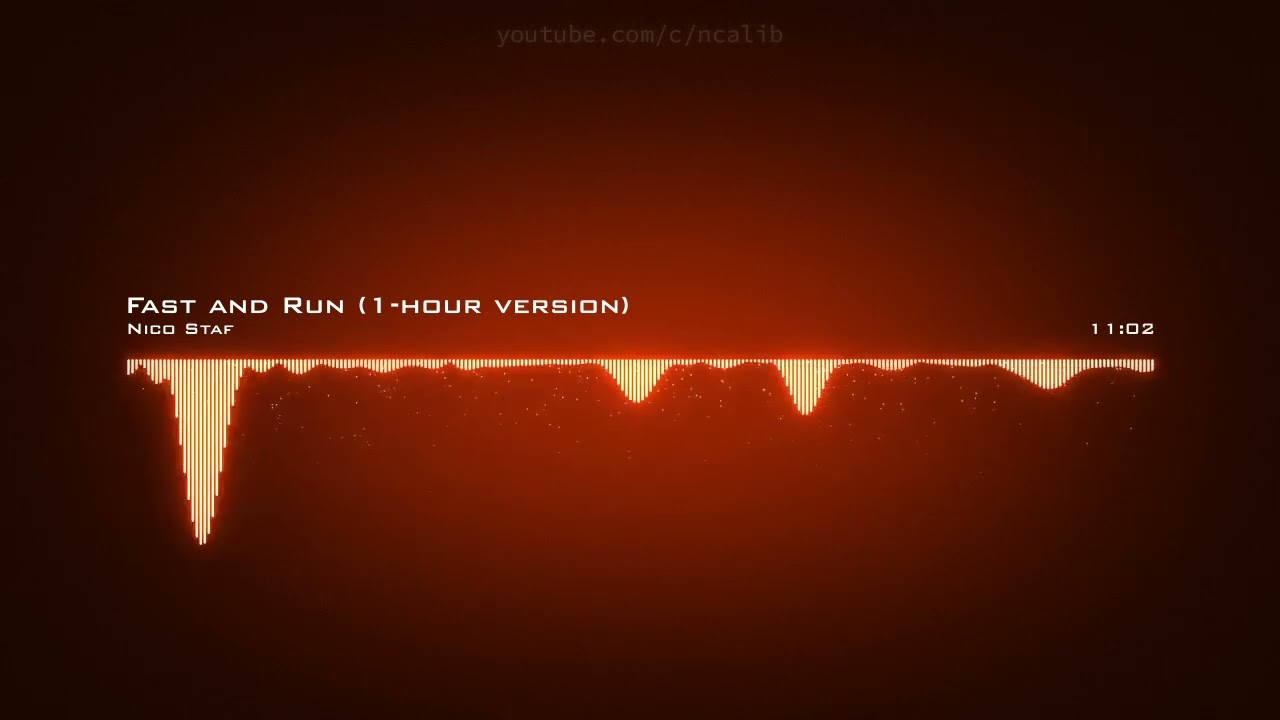 Nico Staf ♪ Fast and Run (1-hour version)