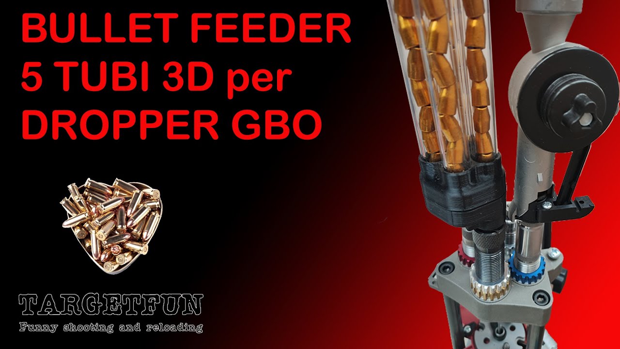 Bullet Feeder 5 tubi 3D x Droper GBO 9mm