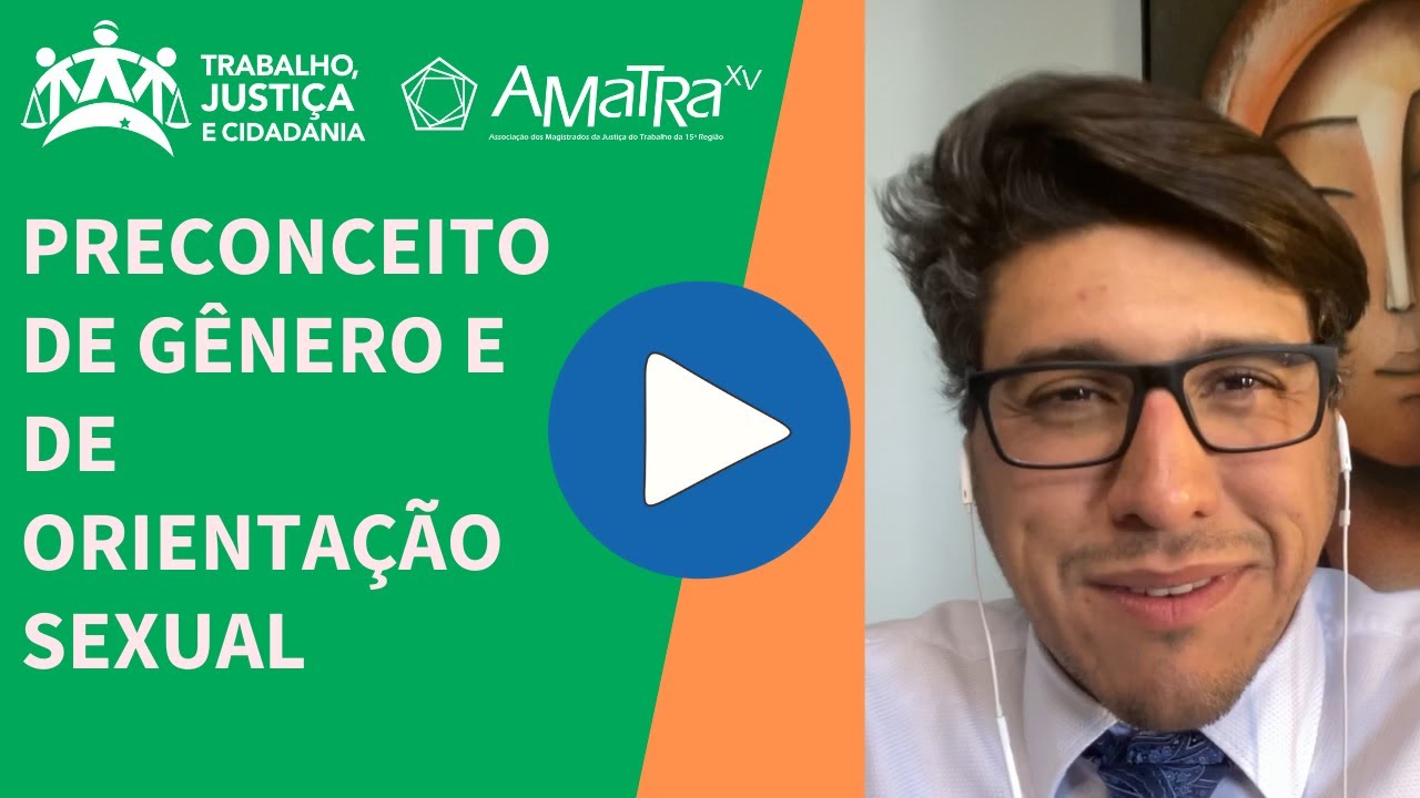 Preconceito de Gênero e de Orientação Sexual | TV-TJC AMATRA XV
