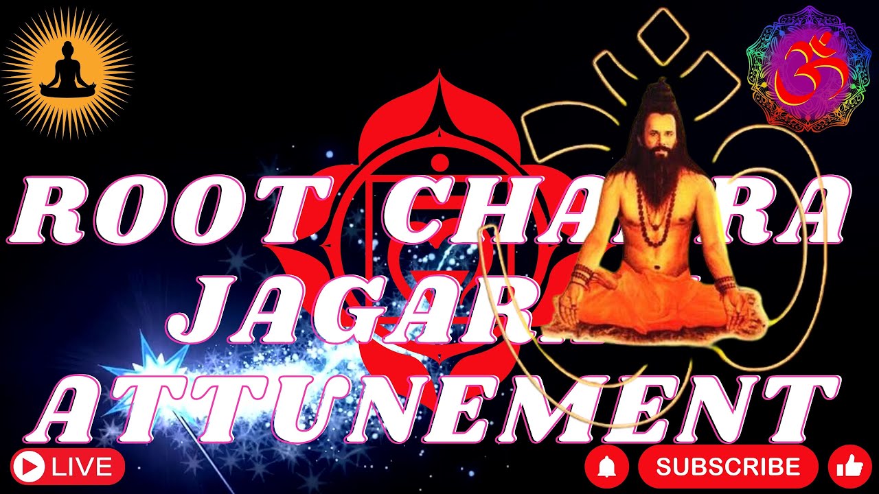 Attunements of Root Chakra II मूलाधार चक्र सक्तिपात II मूलाधार चक्र सक्तिपात