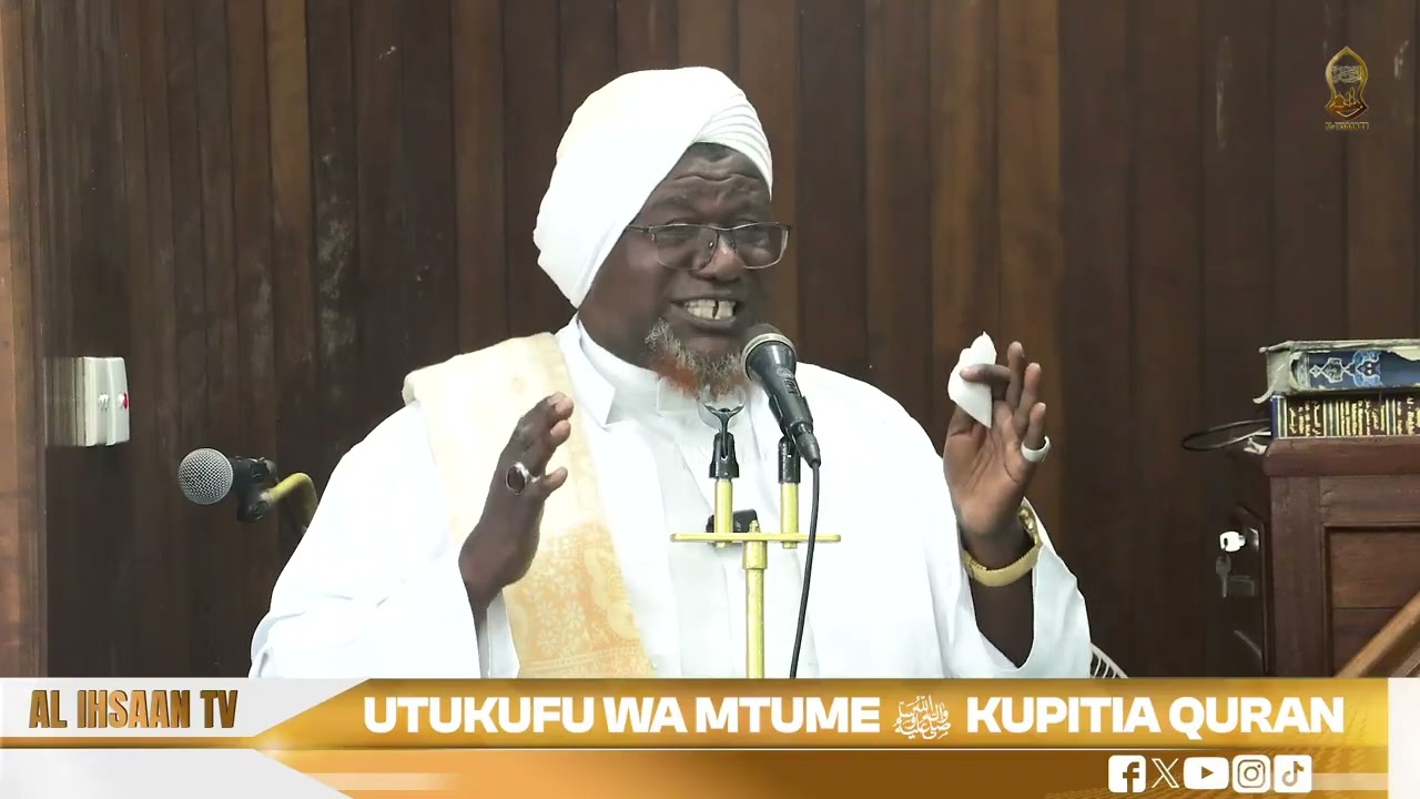 UTUKUFU WA MTUME S.A.W KUPITIA QUR'AN|KHUTBA YA IJUMAA|MASJID KONZI  MOMBASA|SHEIKH SAID ALI HASSAN