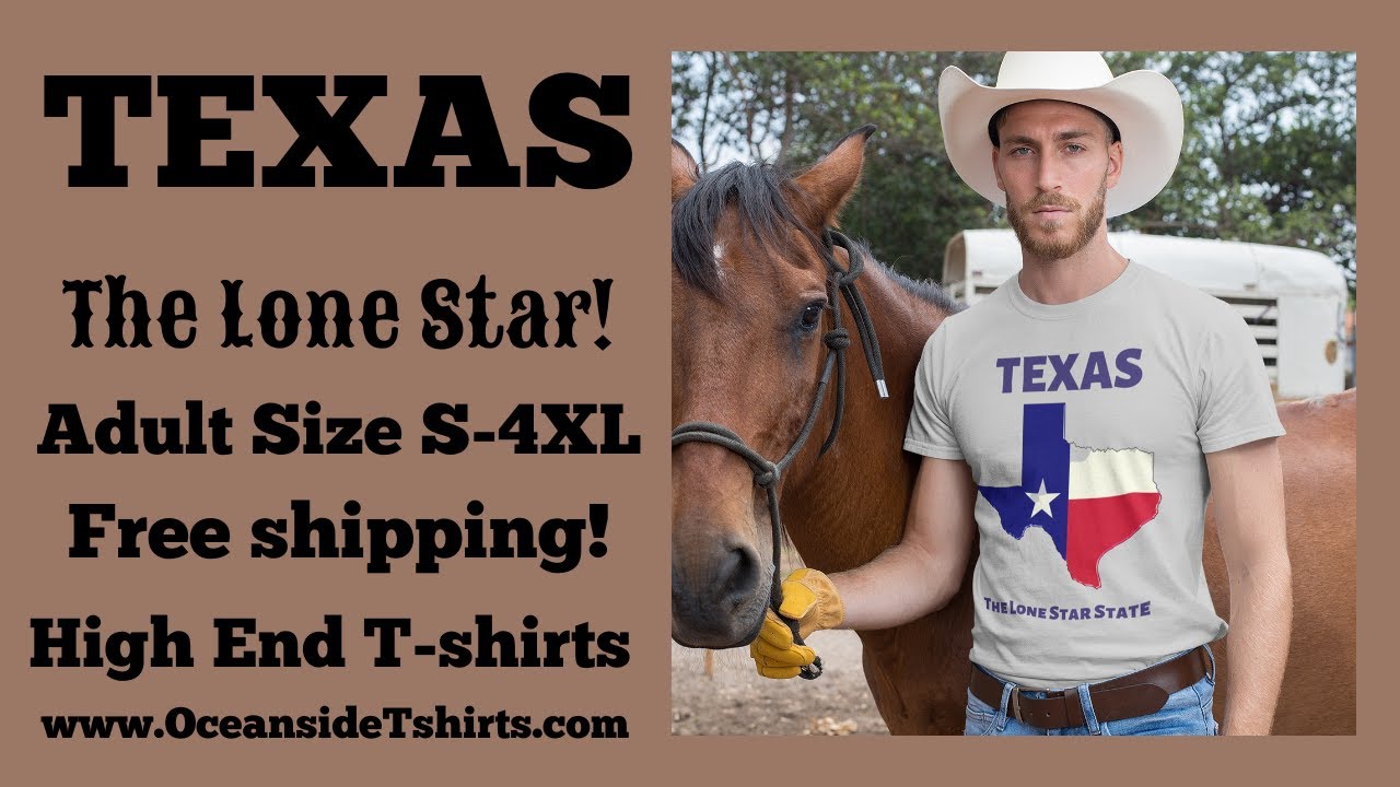 TEXAS The Lone Star High End T-shirt Adult Size S-4XL BUY it NOW at OceansideTshirts.com GIFT IDEA!