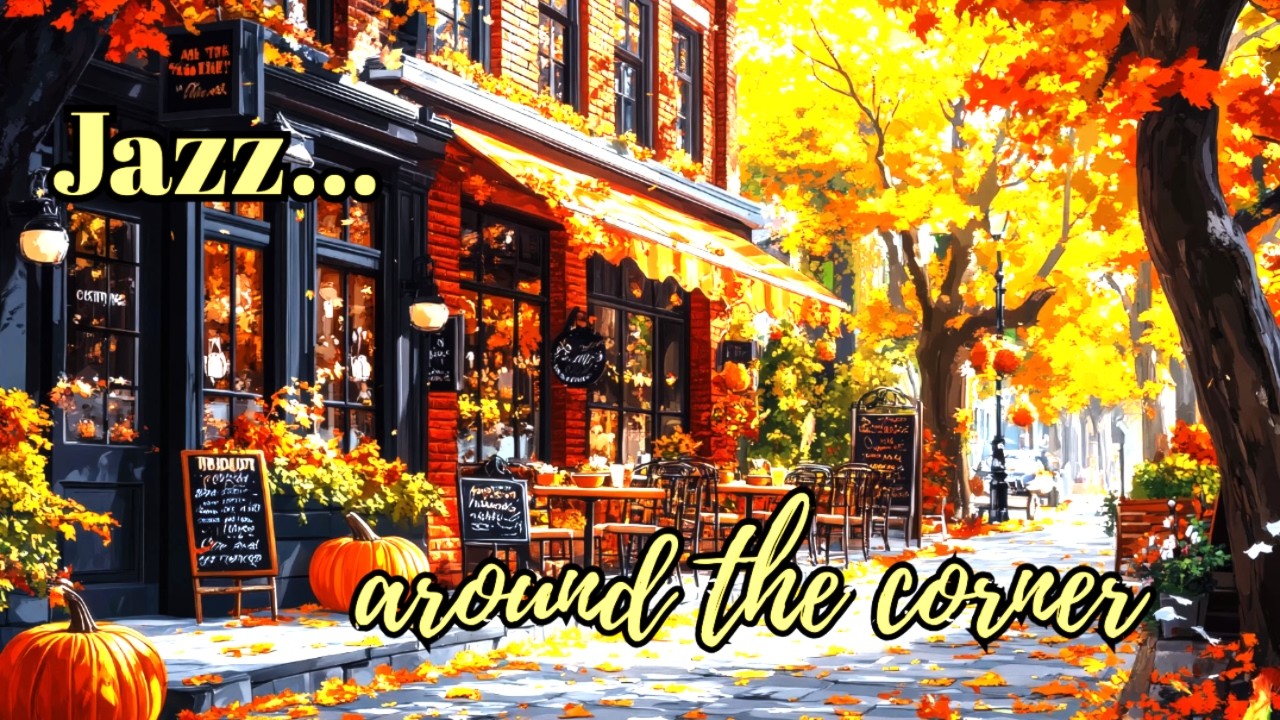 Autumn Jazz Café – 1 Hour of Cozy Melodic Jazz