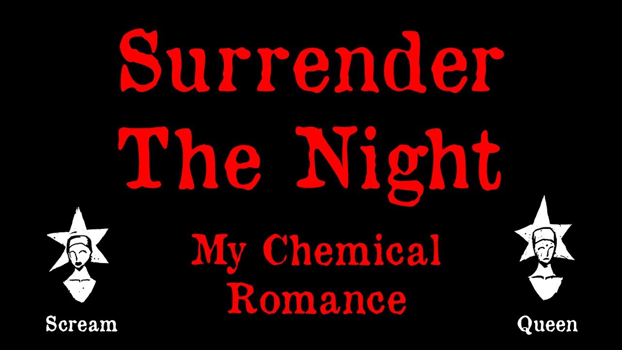My Chemical Romance - Surrender The Night - Karaoke