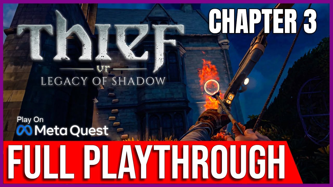 Thief VR: Legacy of Shadow | 10% DISCOUNT | Chapter 3 | FULL GAME | No Commentary | Meta Quest 3