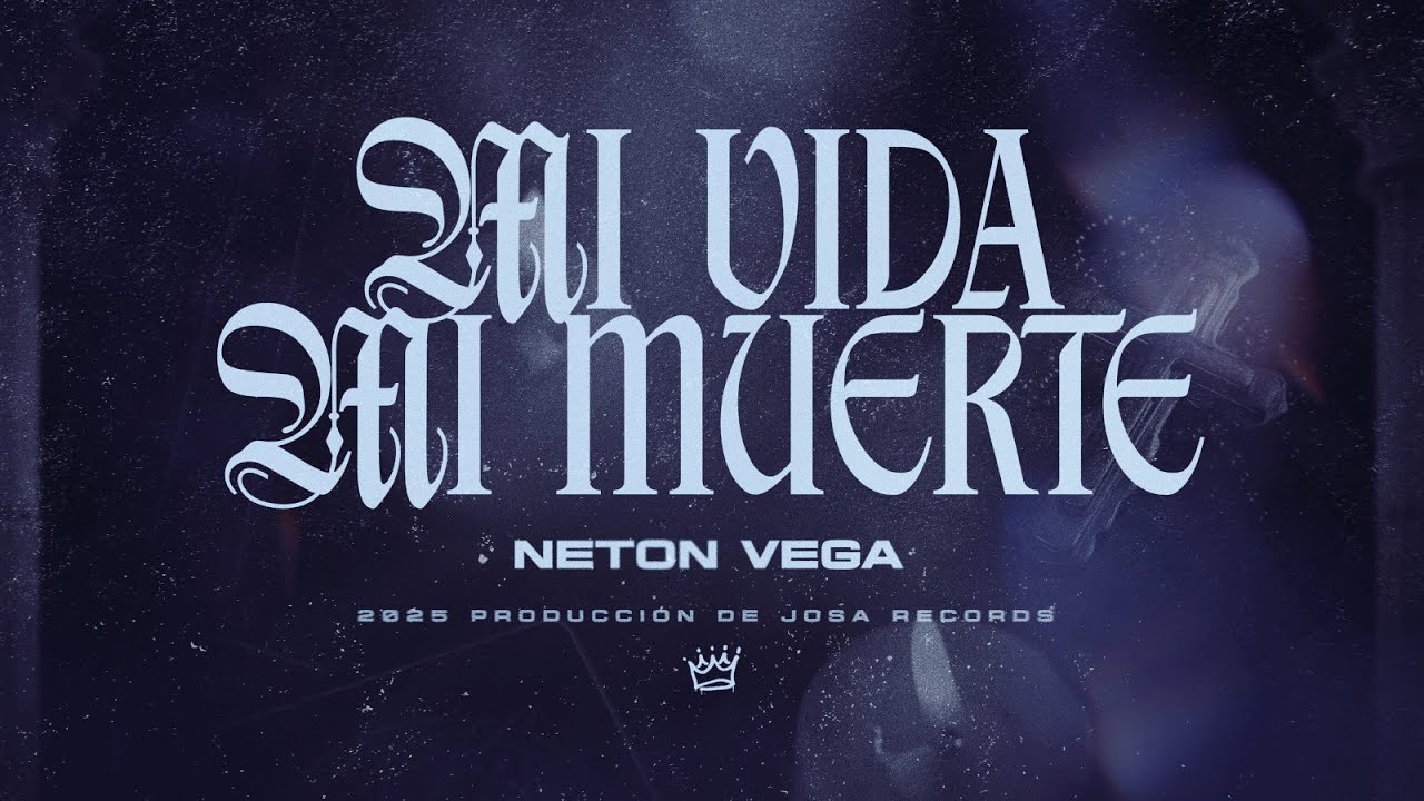 Neton Vega - Mi Vida Mi Muerte (Video Lyric)