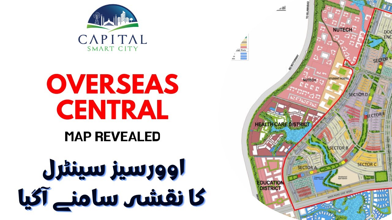Overseas Central Map Revealed | Capital Smart City Islamabad