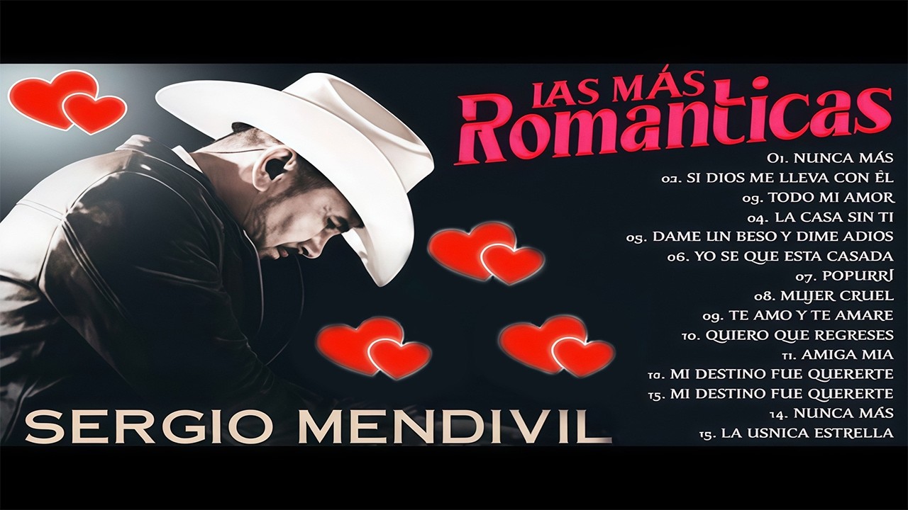 💝 Las 20 Grandes Éxitos de Sergio Mendívil 💞 Mix Romántico 2026
