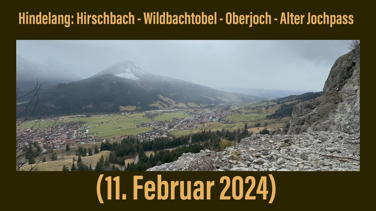 Hindelang: Hirschbach &ndash; Wildbachtobel &ndash; Oberjoch &ndash; Alter Jochpass (11. Februar 2024) ￼