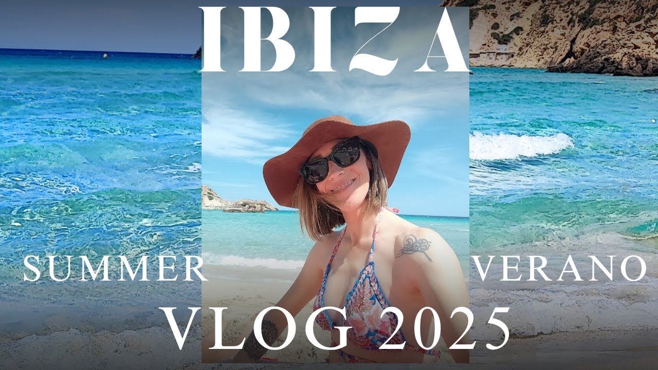Ibiza vlog 2025 verano/summer Part 1, playa, beach, restaurants, cenas, sunsets, Dalt Vila, old town