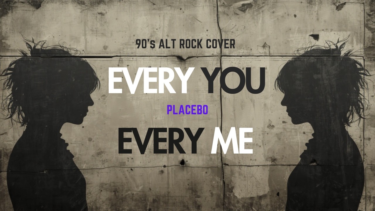 Every You Every Me – Placebo Cover | Twin Sister 90s Alt Rock