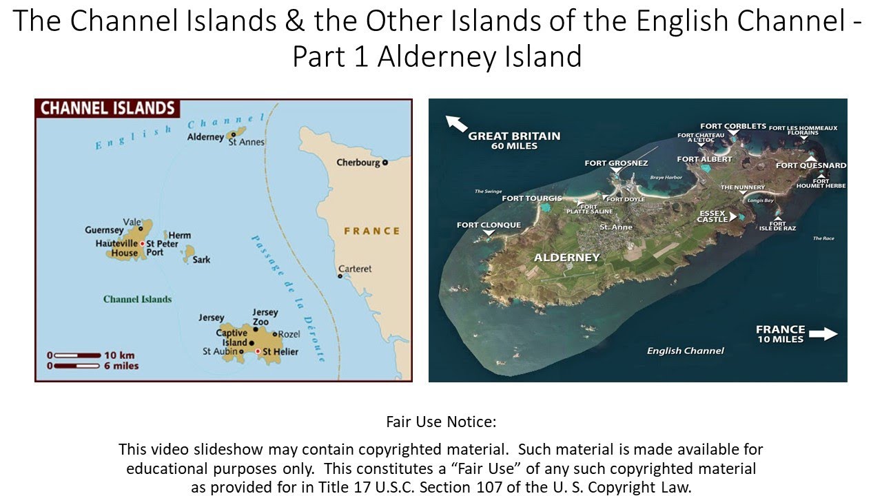 The Channel Islands & the Other Islands of the English Channel – Pt  1 Alderney Island