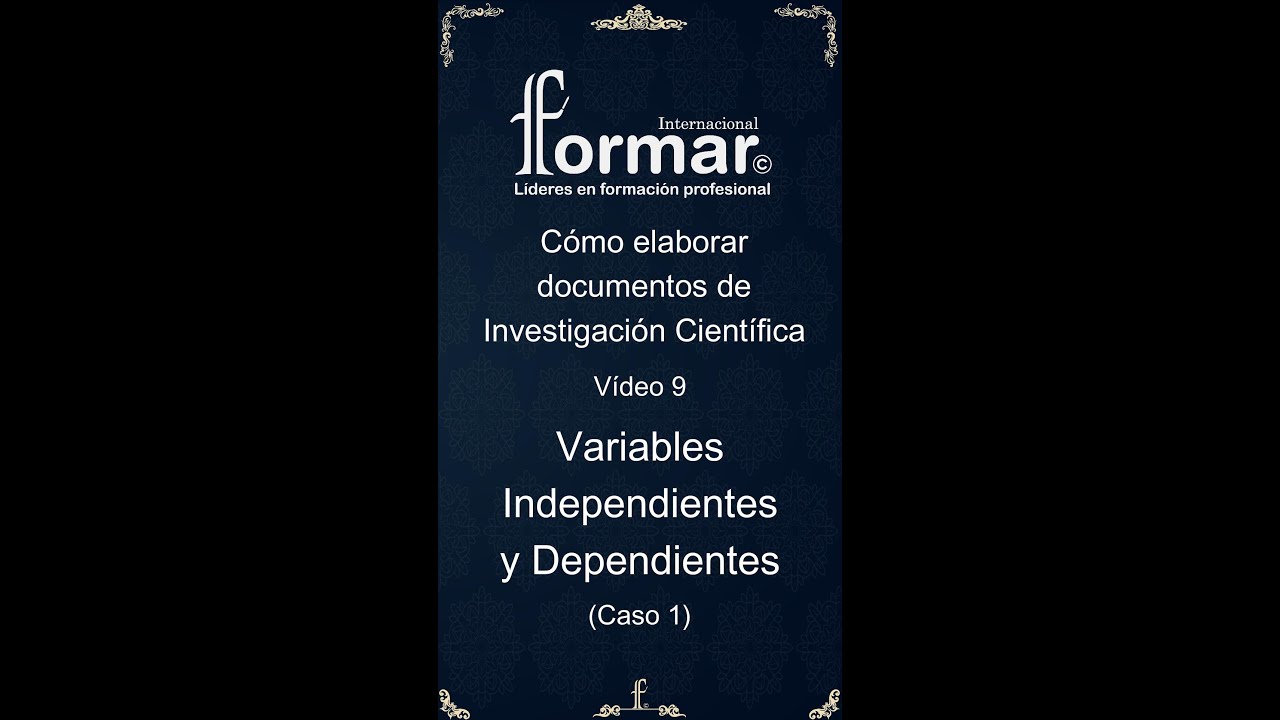 Cómo elaborar Documentos Científicos - 9. Variables Independientes y Dependientes (Caso 1)