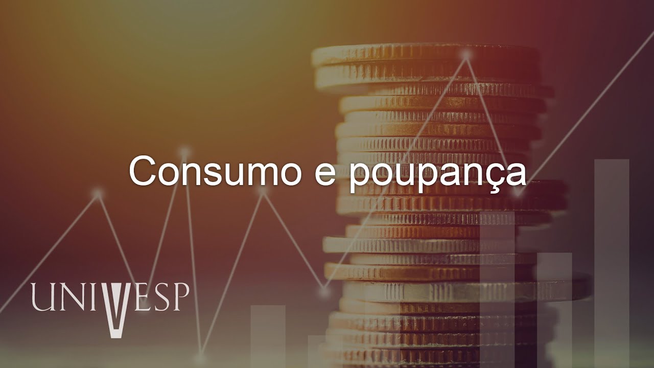 Teoria Econômica e Economia Digital - Consumo e poupança