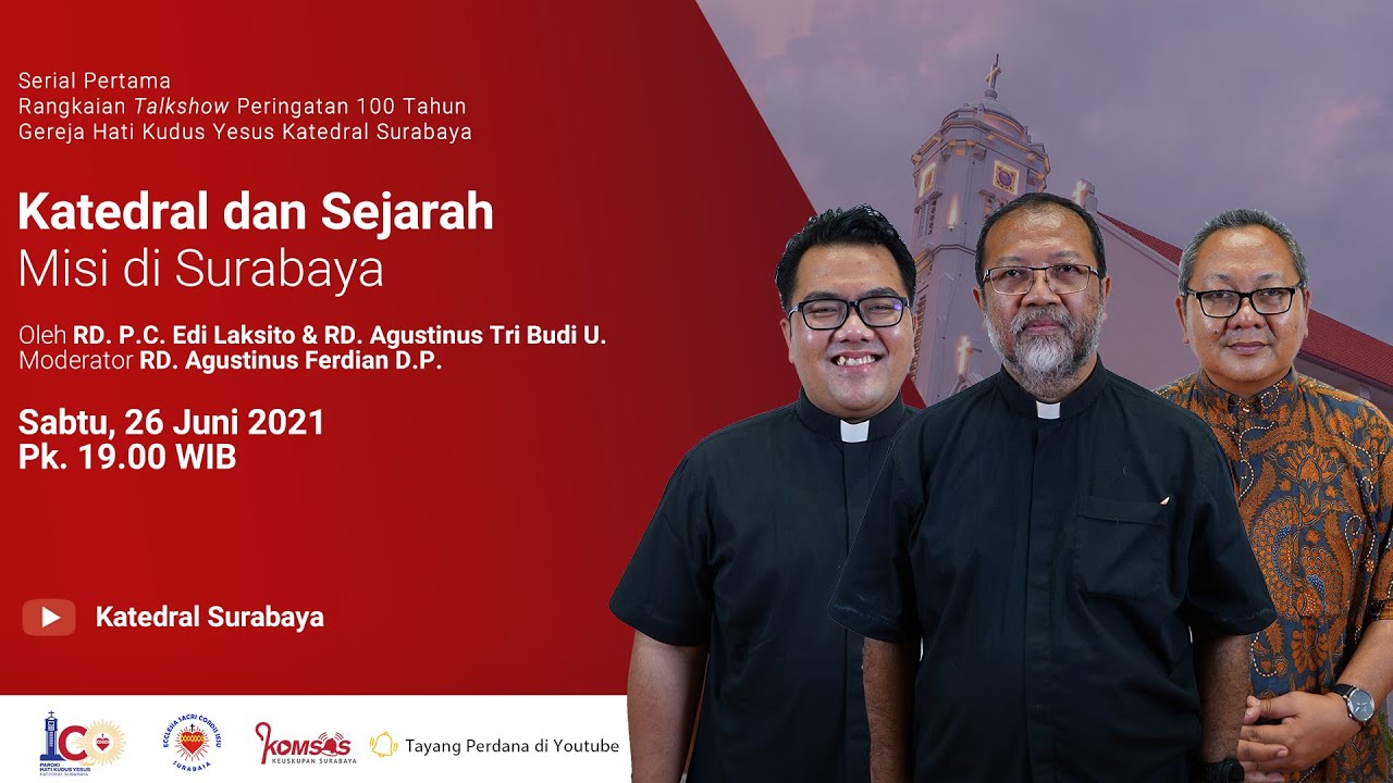 TALK SHOW Serial 1 : Katedral & Sejarah Misi di Surabaya