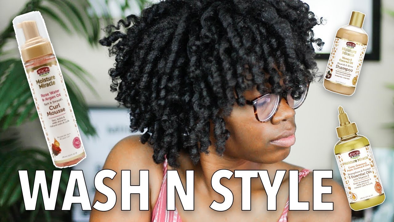 Wash N Style ft. African Pride Moisture Miracle Line & New Curl Mousse