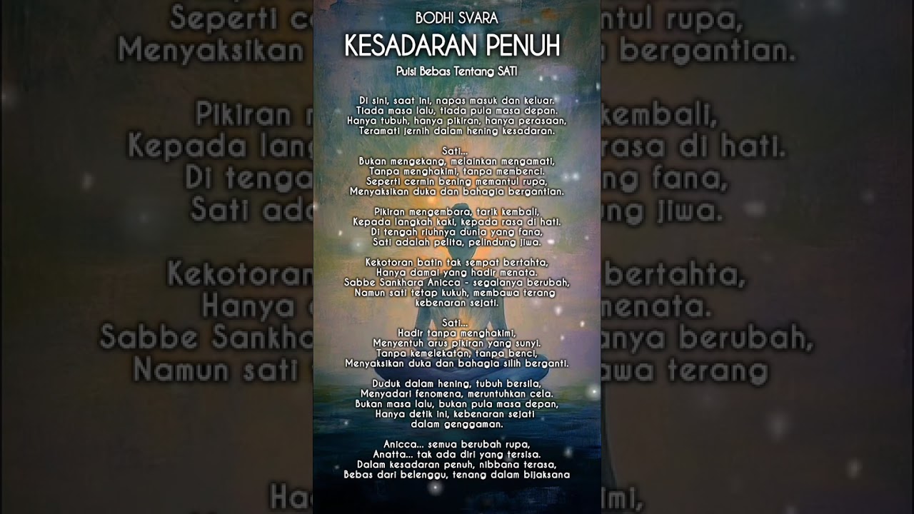 KESADARAN PENUH - PUISI BEBAS TENTANG SATI