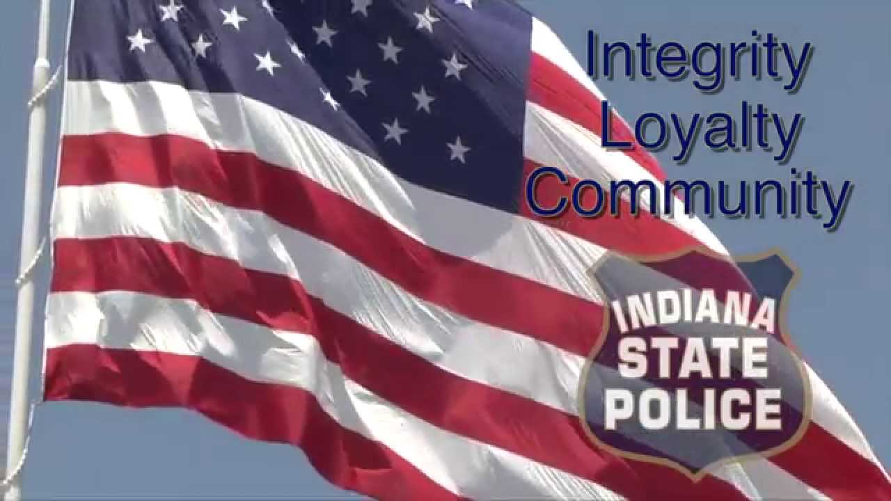 Indiana State Police  THE FABRIC OF THE COUNTRY