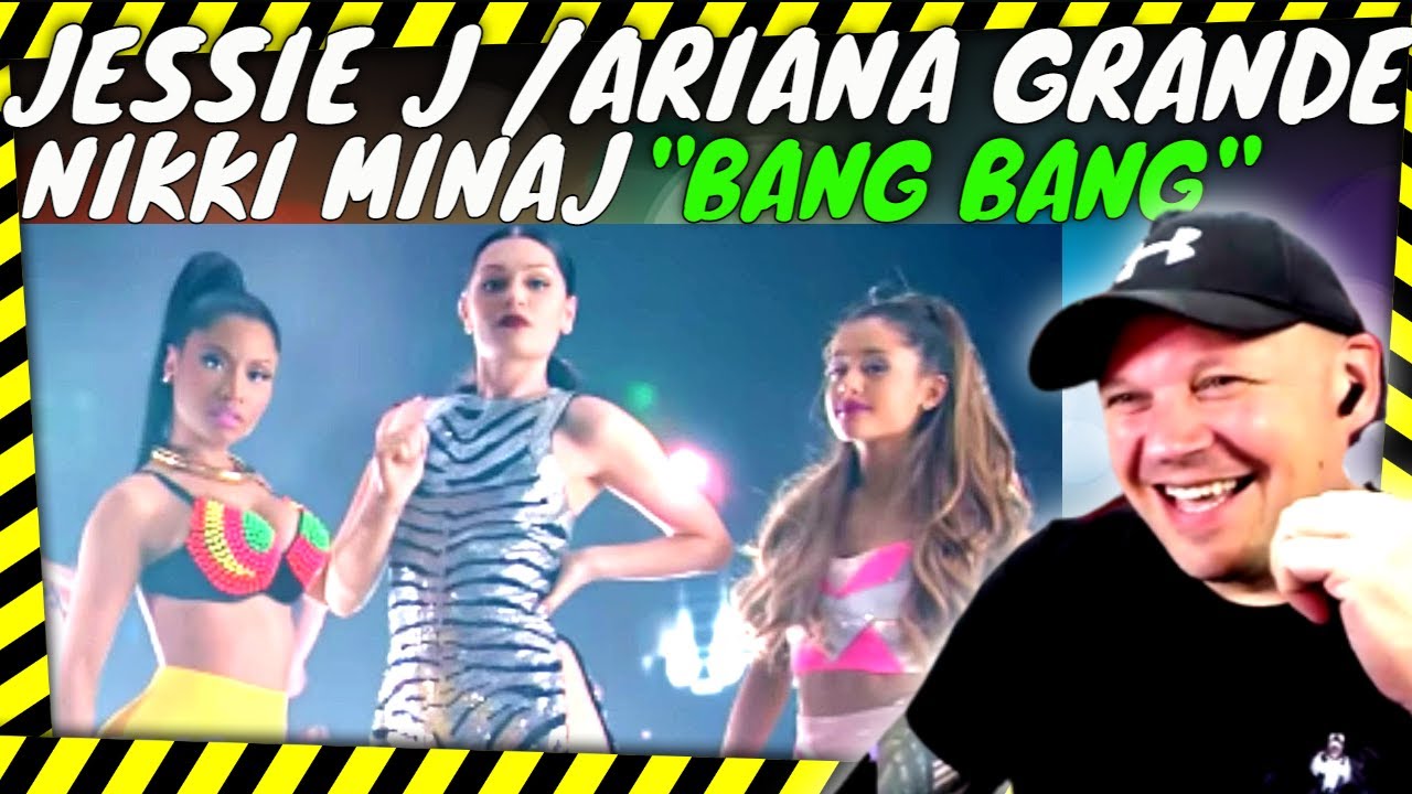 First Time Reaction To JESSIE J / ARIANA GRANDE / NICKI MINAJ " Bang Bang " [ Reaction ] UK REACTOR