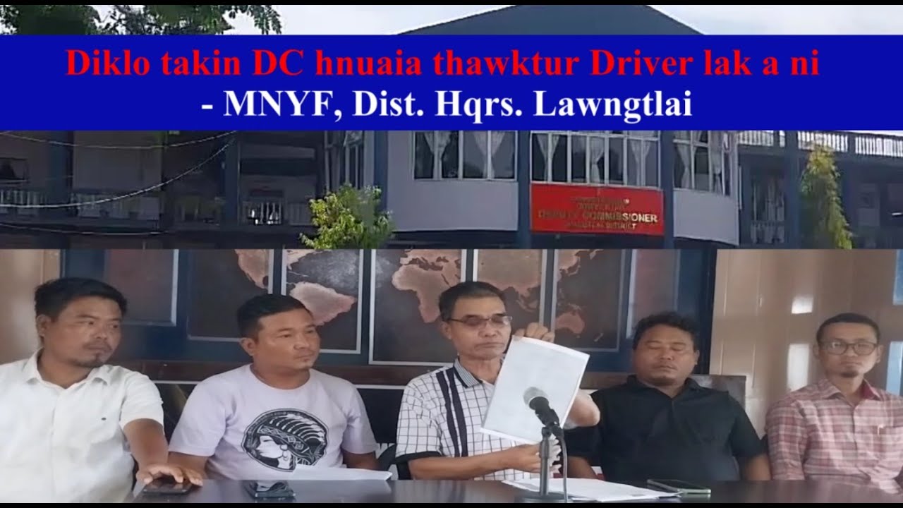 DC Office ah diklo takin Driver lak ani -MNYF, Dist.Hqrs. Lawngtlai