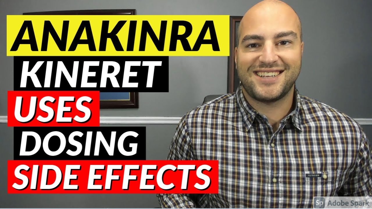 Anakinra (Kineret) - Pharmacist Review - Uses, Dosing, Side Effects