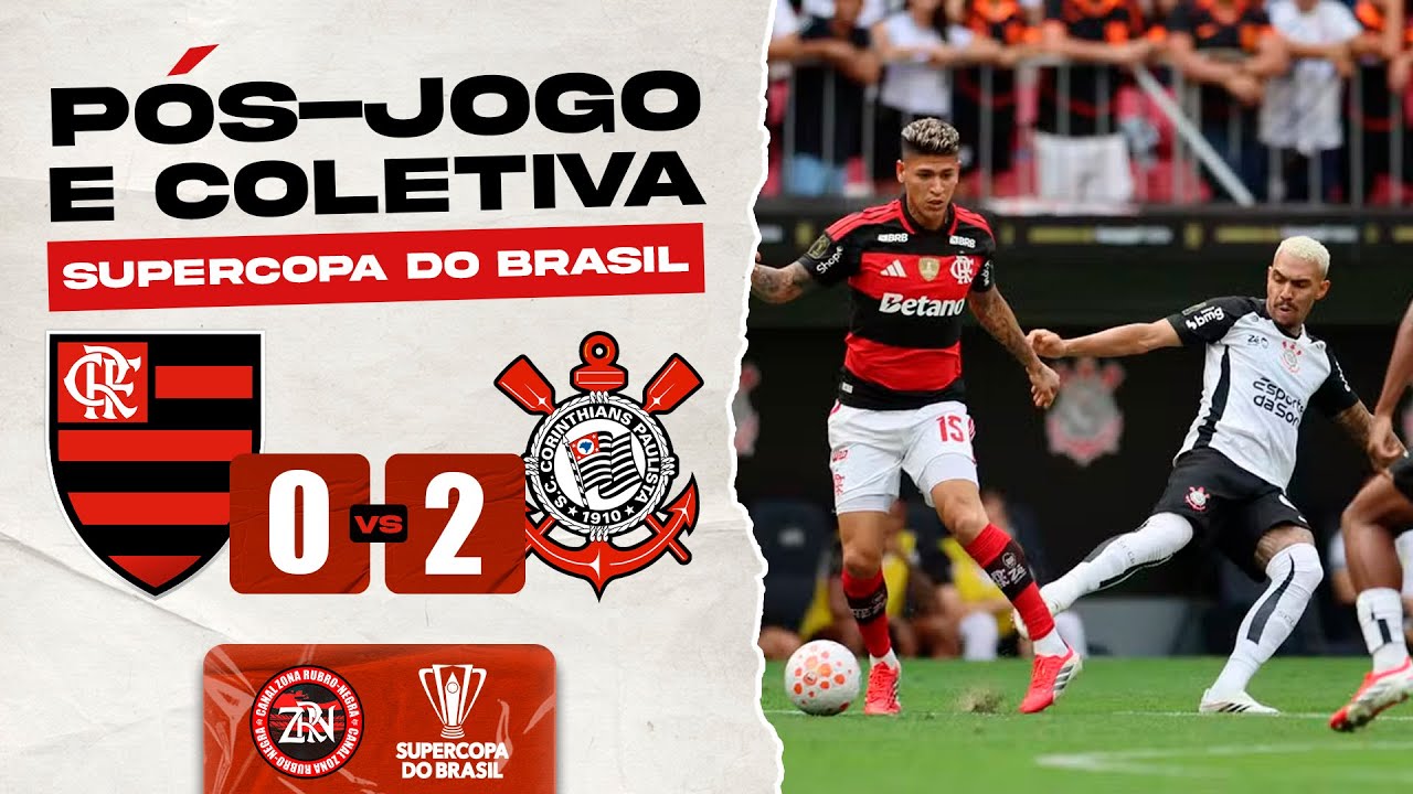 FLAMENGO X CORINTHIANS | FINAL - SUPER COPA DO BRASIL | PÓS-JOGO E COLETIVA (AO VIVO)