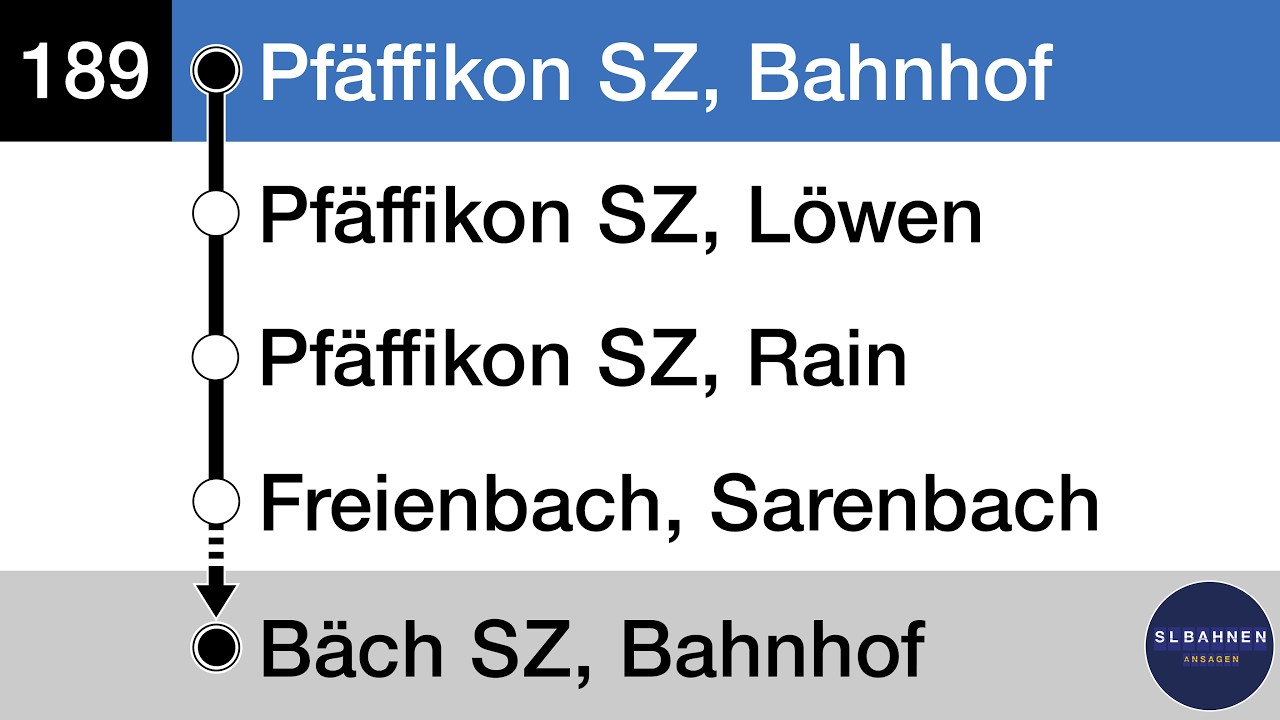 GBF Ansagen » 189 Pfäffikon SZ, Bahnhof — Bäch SZ, Bahnhof |  ATRON | SLBahnen
