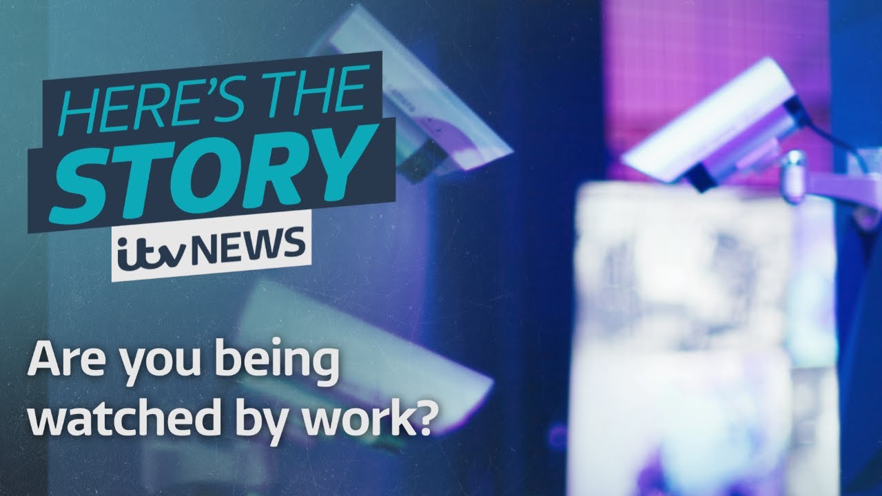 How work could be using surveillance to watch you at work | ITV News